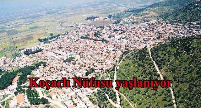 Koçarlı Nüfusu yaşlanıyor
